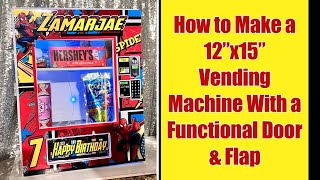 How to Make a 12x15 Vending Machine with a Functional Door and Flap  Easter Basket Vending Machine [upl. by Hurlbut]