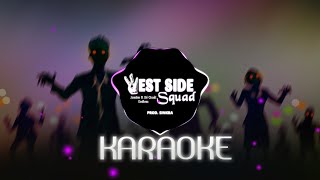 Karaoke Westside Squad Remix version Jombie Dế Choắt Endless [upl. by Ahsotal]