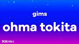 GIMS  OHMA TOKITA ParolesLyrics [upl. by Ahsinik]