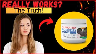 SUMATRA SLIM BELLY TONIC 🚨OFFICIAL REVIEWS🚨 Sumatra Slim Belly Tonic Supplement  Sumatra Tonic [upl. by Notsirt]