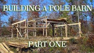 Oldfashioned Pole Barn for the Small Farm Pt 2  The Farm Hands Companion Show ep 6 [upl. by Asiret]