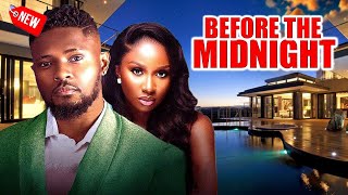 BEFORE THE MIDNIGHT  NEW TRENDING NIGERIAN NOLLYWOOD MOVIE 2024  MAURICE SAM SONIA LLATEST HIT [upl. by Annelak]