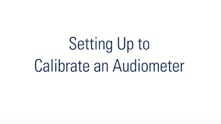 Setting Up to Calibrate an Audiometer [upl. by Ellemrac306]