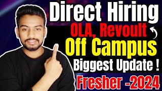 OLA Revoult Direct Hiring  Biggest Off Campus Drive For 2024 2023  2022 2021 Batch  Fresher [upl. by Rahs268]