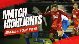 HIGHLIGHTS  Barrow AFC vs Crawley Town [upl. by Airotcivairam]