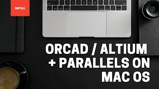 How to Install Cadence OrCAD on Mac OS [upl. by Arehc27]