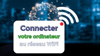 Comment connecter son ordinateur à un réseau WiFi [upl. by Tito875]