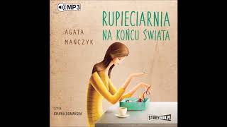 Agata Mańczyk quotRupieciarnia na końcu świataquot audiobook [upl. by Nollie248]