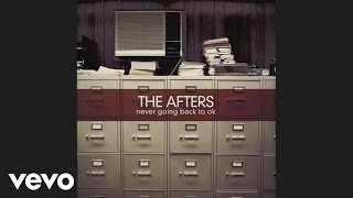 The Afters  Ocean Wide Pseudo Video [upl. by Neils]