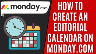 How to Create Editorial Calendar Mondaycom Quick Guide [upl. by Ulrich]