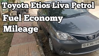 Toyota Etios Liva Petrol Reallife Fuel Economy  Mileage  Average [upl. by Aytida]