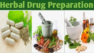 Herbal Drug Preparation  Different Dosage Forms [upl. by Hollingsworth]