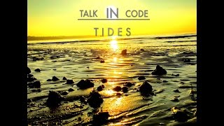 Tides  Talk In Code [upl. by Koziara]