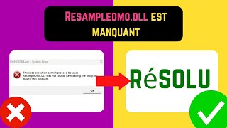 Résoudre le problème Resampledmo dll est manquant sur Windows 11 French [upl. by Garibald367]