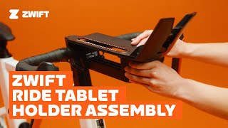 Zwift Ride Tablet Holder Assembly [upl. by Enilkcaj]