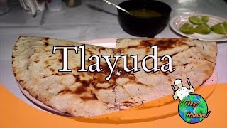 Tlayuda  ¡Tengo Hambre  Ágora [upl. by Suhpesoj703]