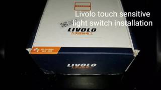 Livolo touch sensitive light switch unpacking review how to install Easy installation [upl. by Rogozen159]