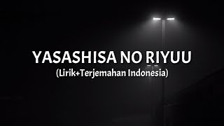 Yasashisa No Riyuu  Opening 01 Hyouka  LirikTerjemahan Indonesia [upl. by Westmoreland1]