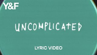 Uncomplicated Lyric Video  Hillsong Young amp Free [upl. by Lennod]