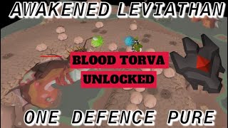 1 Defence  Awakened Leviathan  BLOOD TORVA UNLOCKED [upl. by Anavlis]