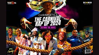 CHROMATICS  CARNIVAL RAP UP 2024 [upl. by Rebbecca549]