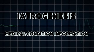 Iatrogenesis Medical Condition [upl. by Sparhawk]