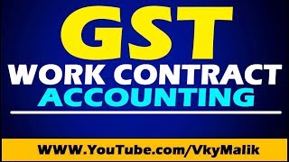 Work Contract Accounting Entry With GST in Tally ERP 9  Work Contract Accounting Under GST [upl. by Adnowat567]