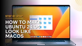 HOW TO MAKE YOUR UBUNTU 2404 LOOK LIKE MACOS  UBUNTU 2404 CUSTOMIZATION SERIES [upl. by Airolg]