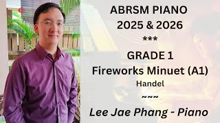 A1 Handel Fireworks Minuet ABRSM Piano 2025 amp 2026 Grade 1 [upl. by Kwok]