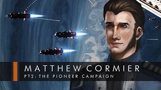 Matthew Cormier Part II The Pioneer Campaign  Official Lore Short  The Sojourn [upl. by Ihtraa310]