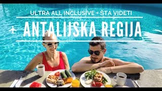 ANTALIJSKA REGIJA LETOVANJE  SAVETI I UTISCI ULTRA ALL INCLUSIVE [upl. by Cartwright]