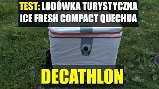 Ekstremalny test Lodówka turystyczna ICE FRESH COMPACT QUECHUA DECATHLON [upl. by Kesia]