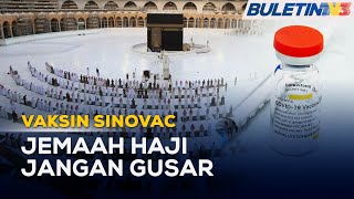 VAKSIN SINOVAC  Kerajaan Akan Mohon Kelonggaran Arab Saudi [upl. by Doig]