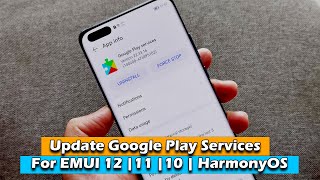 Update Google Play Services For EMUI 12  11  10  HarmonyOS [upl. by Adieno]