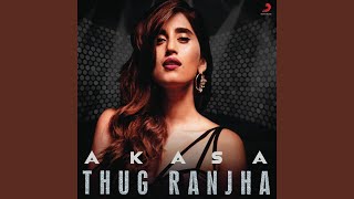 Thug Ranjha [upl. by Nuahsel]