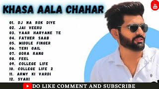 Khasa Aala Chahar All Songs  All Songs Of Khasa Aala Chahar Mp3  All New Khasa Aala Chahar Songs [upl. by Narad112]