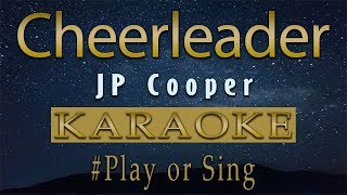 JP Cooper  Cheerleader  Karaoke [upl. by Kalie71]