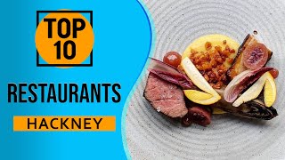 Top 10 Best Restaurants in Hackney London [upl. by Akisej]