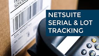 Serial amp Lot Number Tracking in NetSuite  Sikich [upl. by Caron]