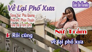 Karaoke Về Lại Phố Xưa  Bossa Nova  Tone Nữ Trầm DmTp115  Quốc Dân Karaoke [upl. by Eirlav]