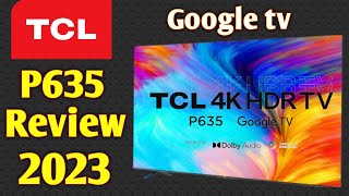 TCL P635 Review amp specification [upl. by Esdras]