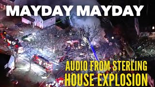 AUDIO Sterling House Explosion Multiple Mayday calls on fire Chanel [upl. by Merry]