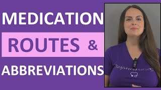 Medication Routes of Administration and Medical Abbreviations  Nursing NCLEX Review [upl. by Sholeen]