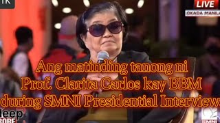 Ang matinding tanong ni Prof Clarita Carlos kay BBM during SMNI interview [upl. by Nollek488]