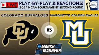 2024 NCAA Tournament Second Round Colorado vs Marquette Live PlayByPlay amp Reactions [upl. by Ayot]