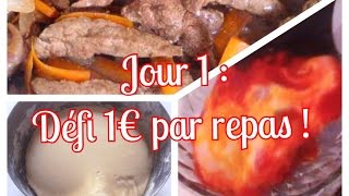 JOUR 1  DEFI 1€ PAR REPAS [upl. by Mariette]