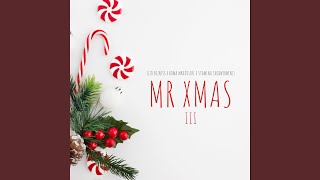 Mr Xmas III [upl. by Wellington991]