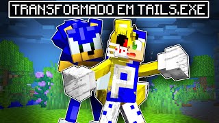 SONIC ME TRANSFORMOU no TAILSEXE no MINECRAFT [upl. by Oelc]