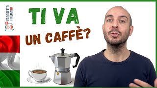 TI VA un caffè  Espressioni naturali  Parla italiano naturalmente con Francesco [upl. by Petra371]