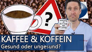 Kaffee amp Koffein Gesund oder eher schädlich Ab wann ist es zuviel und worauf sollte Jeder achten [upl. by Llednar]